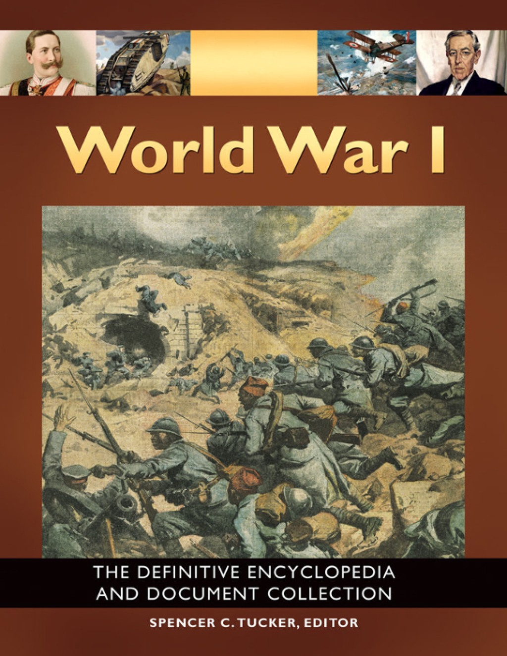 World War I The Definitive Encyclopedia and Document Collection [5 volumes] 1st Edition â€“ PDF/EPUB Version Downloadable